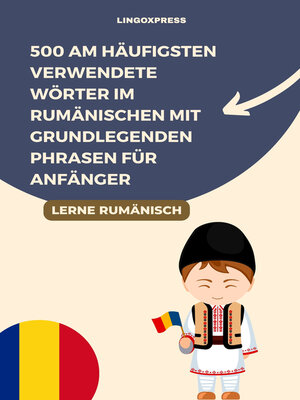 cover image of 500 Am Häufigsten Verwendete Wörter im Rumänischen mit Grundlegenden Phrasen für Anfänger